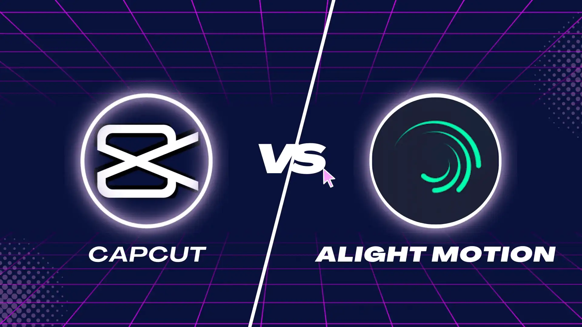 CapCut Vs Alight Motion      