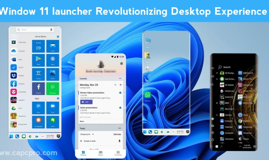Windows 11 Launcher: Revolutionizing the Desktop Experience